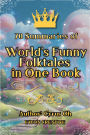 70 summaries of world\'s funny folktales in one book