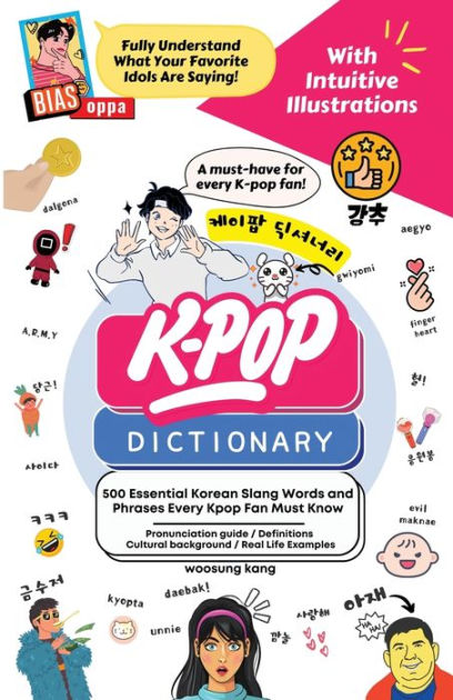 The KPOP Dictionary 500 Essential Korean Slang Words and Phrases Every