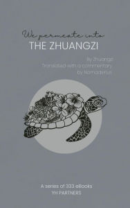 Title: We Permeate into the Zhuangzi, Author: Zhuangzi