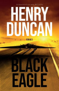Title: Black Eagle, Author: Henry Duncan