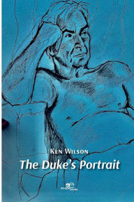 Title: The Duke's Portrait, Author: Ken Wilson