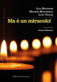 Title: Ma è un miracolo, Author: Maurizio Marcheselli