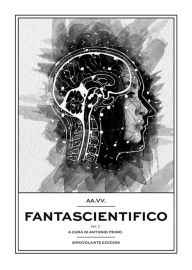 Title: Fantascientifico Vol.2, Author: Idrovolante Edizioni