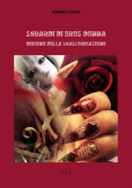 Title: Sguardi di Eros Donna: Demone della Trasformazione, Author: Vitaldo Conte