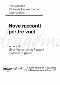 Title: Nove racconti per tre voci, Author: Kate Chopin