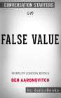 False Value: Rivers of London Book 8 by Ben Aaronovitch: Conversation Starters
