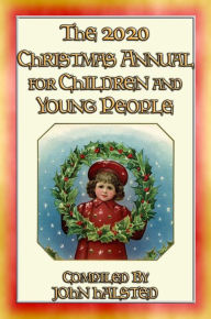 Title: The 2020 CHRISTMAS ANNUAL for Children and Young People - 15 FREE Christmas Stories: A Free EBook, Author: Various