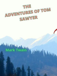 Title: The Adventures Of Tom Sawyer, Author: Mark Twain