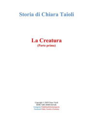 Title: La Creatura, Author: Chiara Taioli