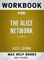Workbook for The Alice Network: A Novel by Kate Quinn