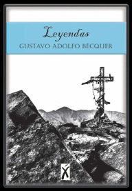 Title: Leyendas, Author: Gustavo Adolfo Bécquer
