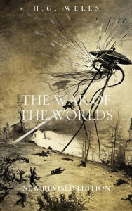 Title: The War of the Worlds: New Revised Edition, Author: H. G. Wells