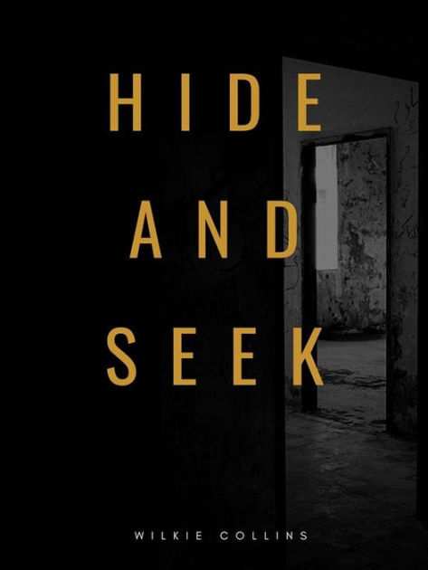 Hide And Seek By Wilkie Collins, Paperback | Barnes & Noble®