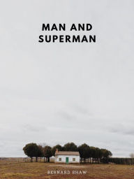 Title: Man And Superman, Author: Bernard Shaw