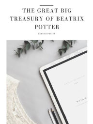 The Great Big Treasury of Beatrix Potter