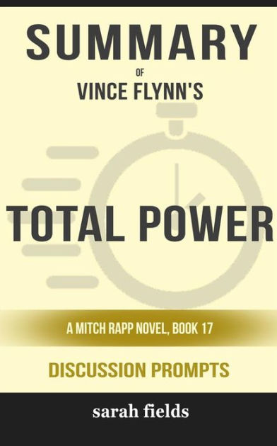 Total Power A Mitch Rapp Novel By Kyle Mills By Sarah Fields EBook