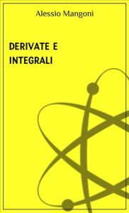 Title: Derivate e integrali, Author: Alessio Mangoni