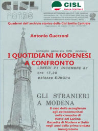 Title: I quotidiani modenesi a confronto: Il caso dell'accoglienza agli extracomunitari nelle cronache di Resto del Carlino Gazzetta di Modena e Unità negli anni della prima ondata migratoria, Author: Antonio Guerzoni