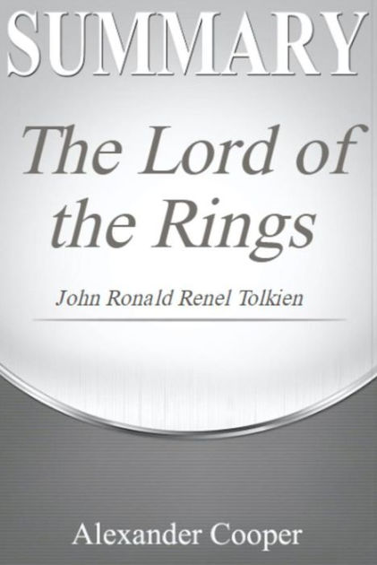 The Lord of the Rings, Overview & Summary