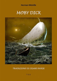 Title: Moby Dick: Traduzione di Cesare Pavese, Author: Herman Melville