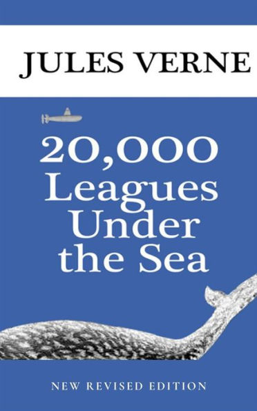 20,000 Leagues Under the Sea: New Revised Edition