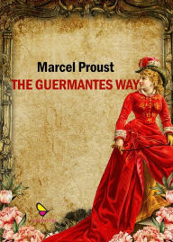 Title: The Guermantes Way, Author: Marcel Proust