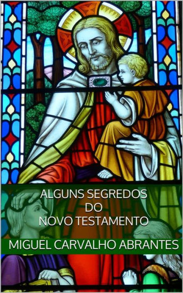 Alguns Segredos do Novo Testamento