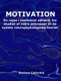 Motivation: En rejse i motiveret adfærd, fra studiet af indre processer til de nyeste neuropsykologiske teorier
