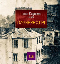Title: Dagherrotipi, Author: Louis Daguerre