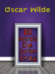 Title: El Retrato De Dorian Gray, Author: Oscar Wilde