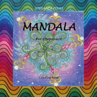 Title: MANDALA - Per il benessere, Author: Stefania Piras