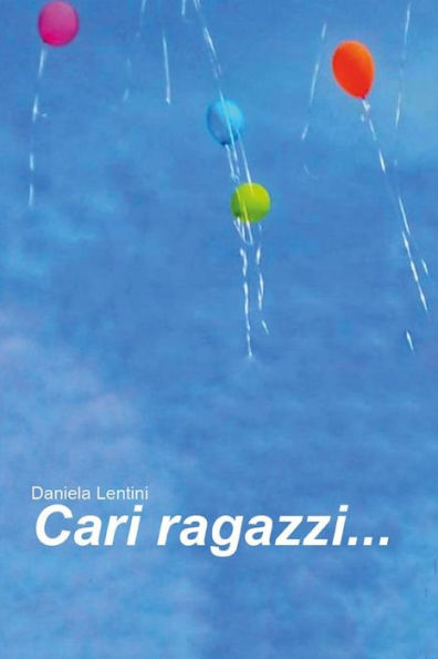 Cari ragazzi...