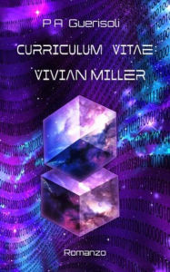 Title: Curriculum Vitae: Vivian Miller, Author: Paola Alessandra Guerisoli