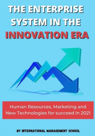 Title: The Enterprise System In The Innovation Era, Author: International Management School