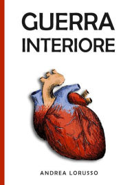 Title: Guerra Interiore, Author: Andrea Lorusso