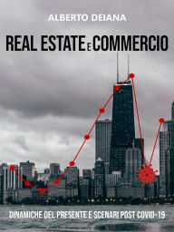 Title: Real Estate e Commercio, Author: Alberto Deiana