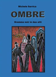 Title: Ombre, Author: Michele Sarrica