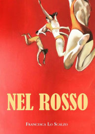 Title: Nel Rosso, Author: Francesca Lo Scalzo