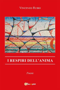 Title: I respiri dell'anima, Author: Vincenzo Russo