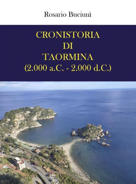 Cronistoria di Taormina (2.000 a.C. - 2.000 d.C.)