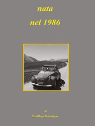 Title: Nata nel 1986, Author: Dominique Incollingo