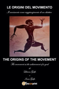 Title: Le origini del movimento, bilingue., Author: Irene Galfo