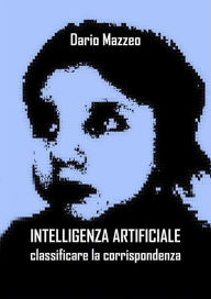 Title: Intelligenza artificiale: classificare la corrispondenza, Author: Dario Mazzeo