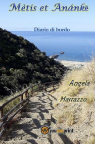 Title: Mètis et Anánke: Diario di bordo, Author: Angela Marrazzo