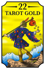 Title: 22 Tarot Gold: The ultimate and quickest beginners guide to Major Arcana, Author: Daniela Donati