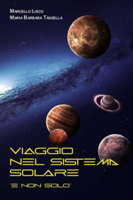 Title: Viaggio nel Sistema Solare, Author: Lisco Marcello