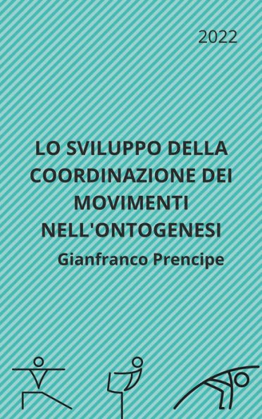 Lo Sviluppo della Coordinazione dei Movimenti nell'Ontogenesi