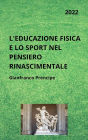 L'Educazione Fisica e lo Sport nel Pensiero Rinascimentale