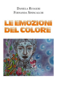 Title: Le emozioni del colore, Author: Daniela Ruggeri