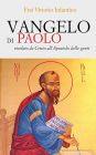 Vangelo di Paolo: Rivelato da Cristo all'Apostolo delle genti